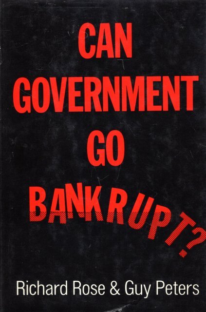 Rose, Richard & Guy Peters. - Can government to bankrupt?