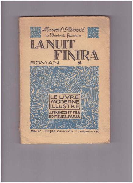 Prévost, Marcel - La nuit finira. 2 dln.