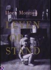 Montijn, Ileen - Leven op stand 1890-1940