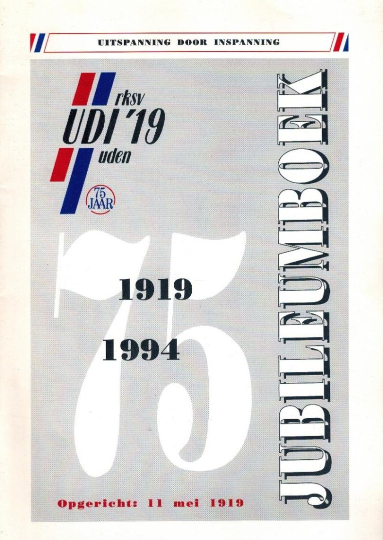  - 75 Jaar RKSV UDI 19 (1919-1994)