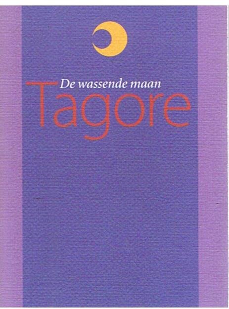 Tagore - De wassende maan