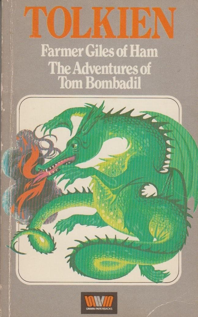 J.R.R. Tolkien - Farmer Giles of Ham / The Adventures of Tom Bombadil