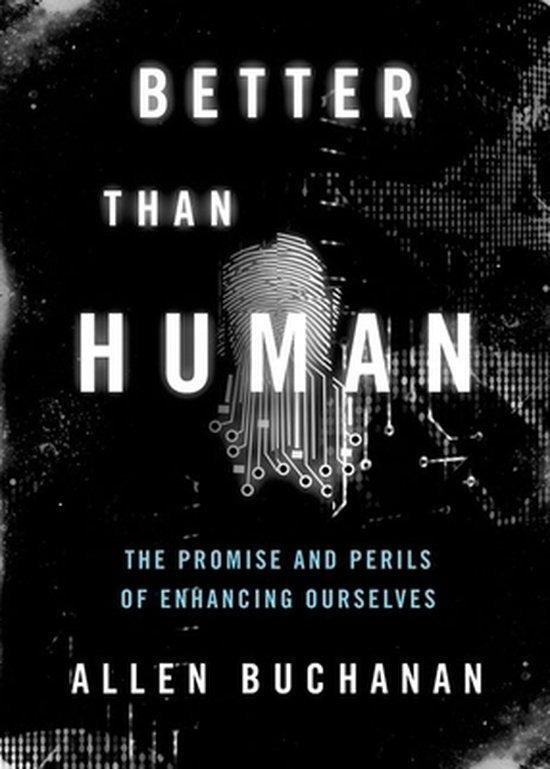 Allen Buchanan - Better than Human