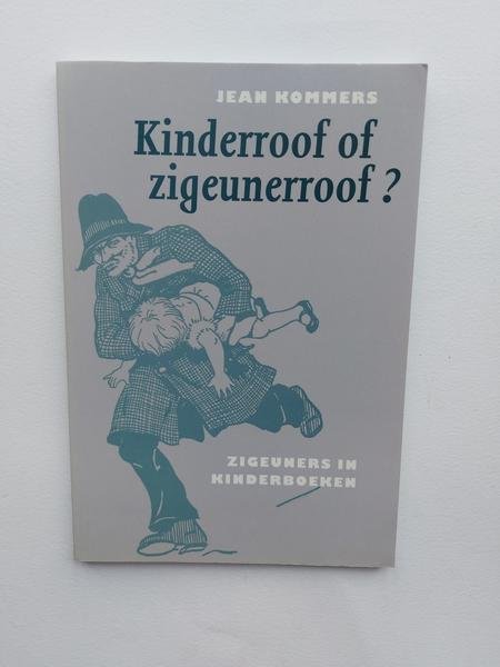 Kommer - Kinderroof of zigeunerroof ( Zigeuners in kinderboeken )