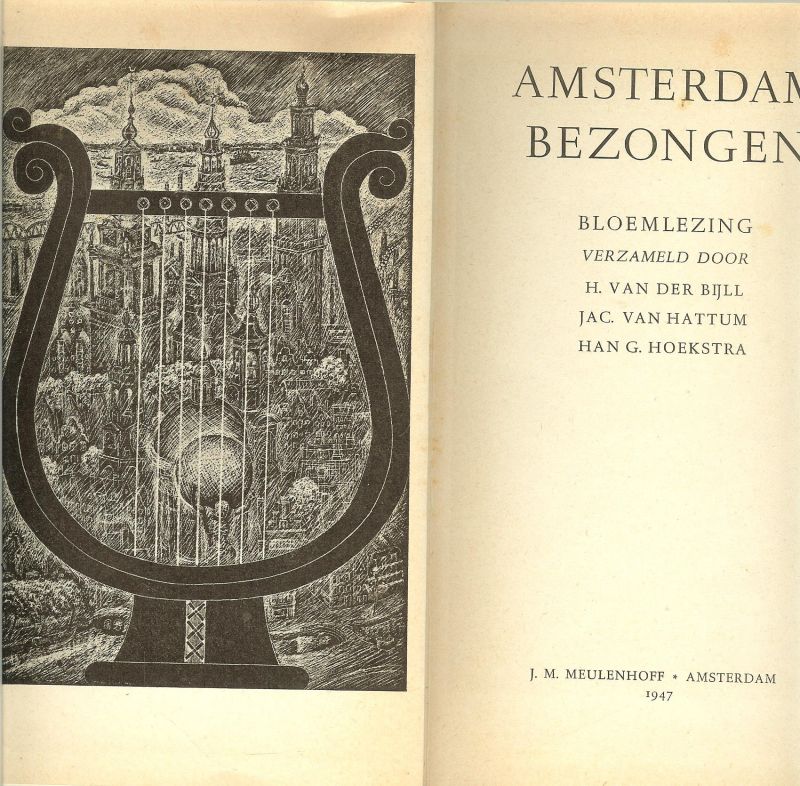 Bijll, H. van der .. Jac van Hattum,Han G . Hoekstra, - Amsterdam Bezongen
