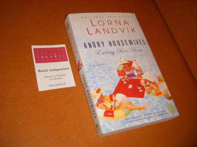 Landvik, Lorna - Angry Housewives Eating Bon Bons