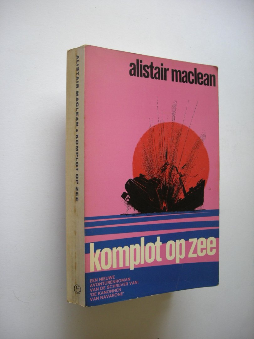 Maclean, Alistair / Eenhoorn, B., vert. - Komplot op zee.