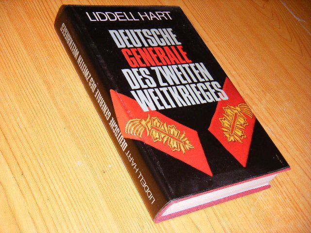 Liddell Hart, B.H. - Deutsche Generale des Zweiten Weltkrieges. Aussagen, Aufeichnungen und Gesprache