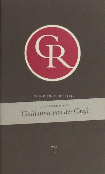 Graft - Jong, K. de  e.a. - Dr. C. Rijnsdorpprijs. Toegekend aan Guillaume van der Graft
