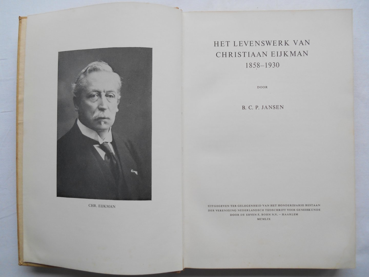 Jansen, B.C.P. - Het Levenswerk Van Christiaan Eijkman, 1858 - 1930