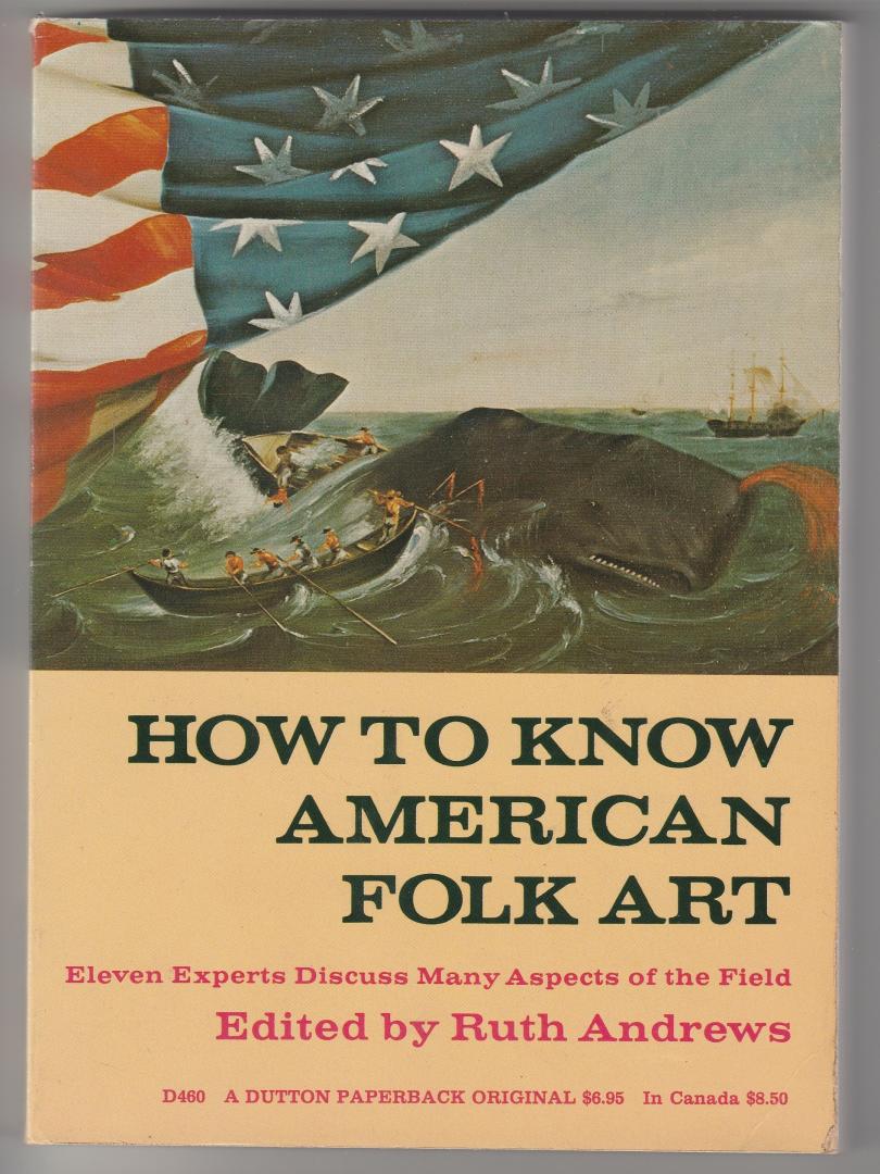 11 experts edited by Andrews, Ruth - How to know American Folkart