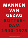 Jan Oudenaarden - Mannen van Gezag , Rotterdam 1940-1975
