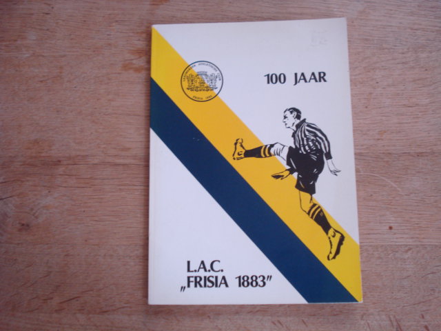 LAC Frisia - LAC Frisia 100 jaar 1883-1983