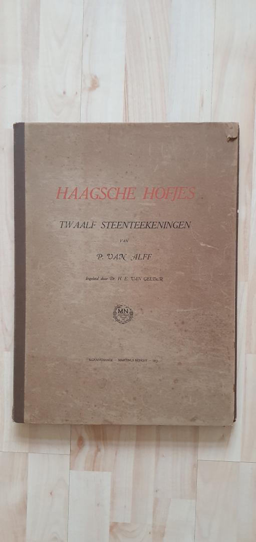 P. van Alff, ingeleid door H. E. van Gelder - Haagsche Hofjes,  twaalf steentekeningen