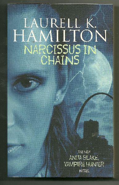 Hamilton, Lauren K - Narcissus in Chains  Anita Blake Vampire Hunter 10