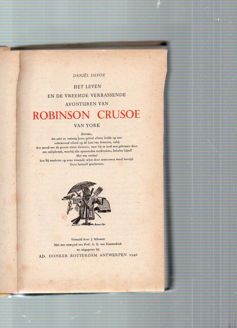 DEFOE . - Het leven en de vreemde verrassende avonturen van ROBINSON CRUSOE.