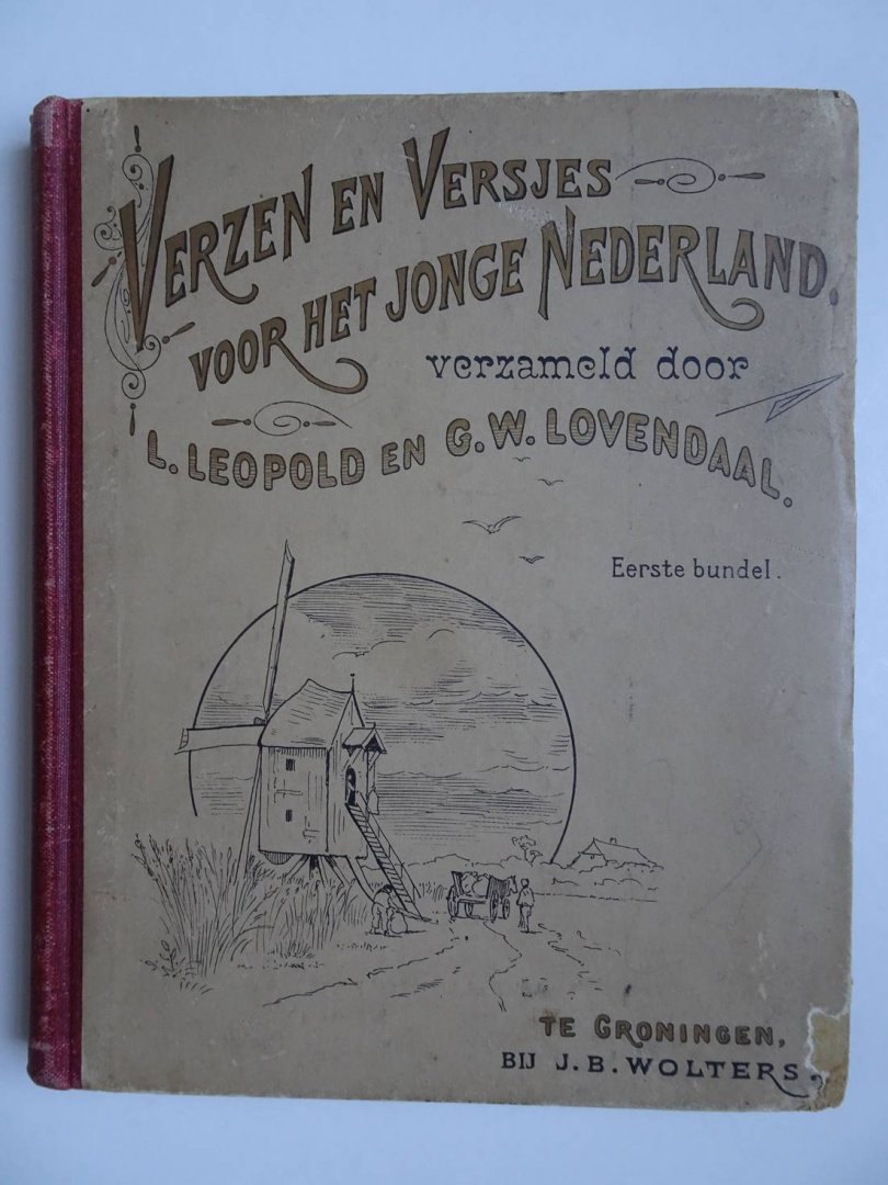 Leopold, L. & G.W. Lovendaal. - Verzen en Versjes voor het Jonge Nederland. Eerste bundel.