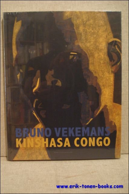 de Geest, Joost Devos, Bruno [inl.] - Bruno Vekemans, Kinshasa - Congo