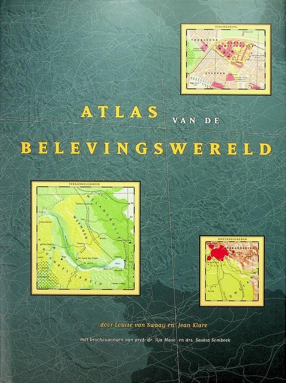 Swaaij, Louise van / Klare, Jean - Atlas van de belevingswereld