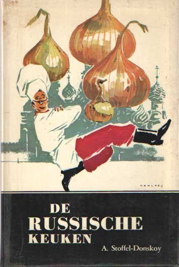 Stoffel-Donskoy, A. - De Russische keuken