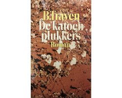 B. Traven - De katoenplukkers
