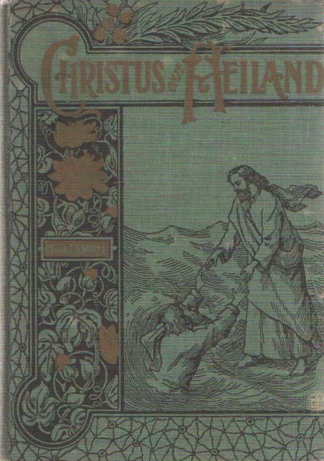 White, E.G. - Christus onze Heiland