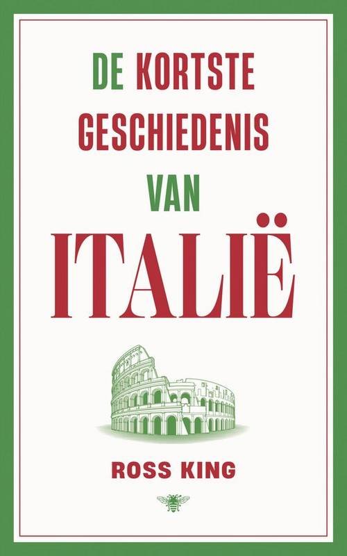 KING, ROSS. - De kortste geschiedenis van Italië.