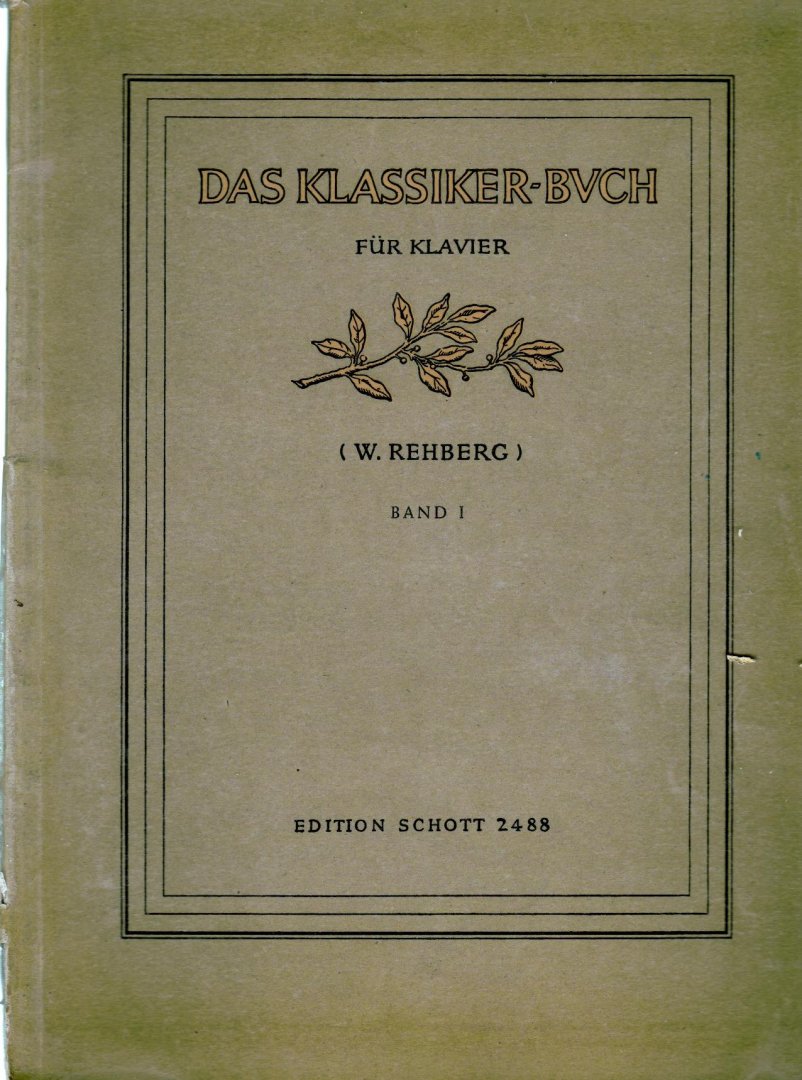 Rehberg, W , Sheet Music voor piano - Das Klassiker BVCH band 1