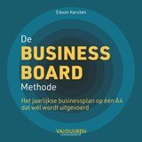 De Business Board Methode - Het jaarlijkse businessplan op één A4 dat wél wordt uitgevoerd
