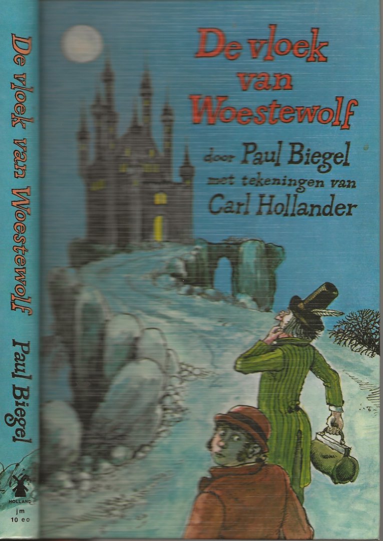 Biegel, Paul op 25 maart 1925 in Bussum is geboren.   met  Tekeningen: Carl Hollander. - De vloek van Woestewolf