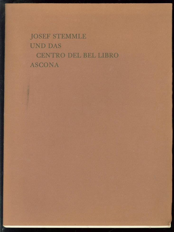 Kreuzer, Edy - Josef Stemmle und das Centro del Bel Libro, Ascona