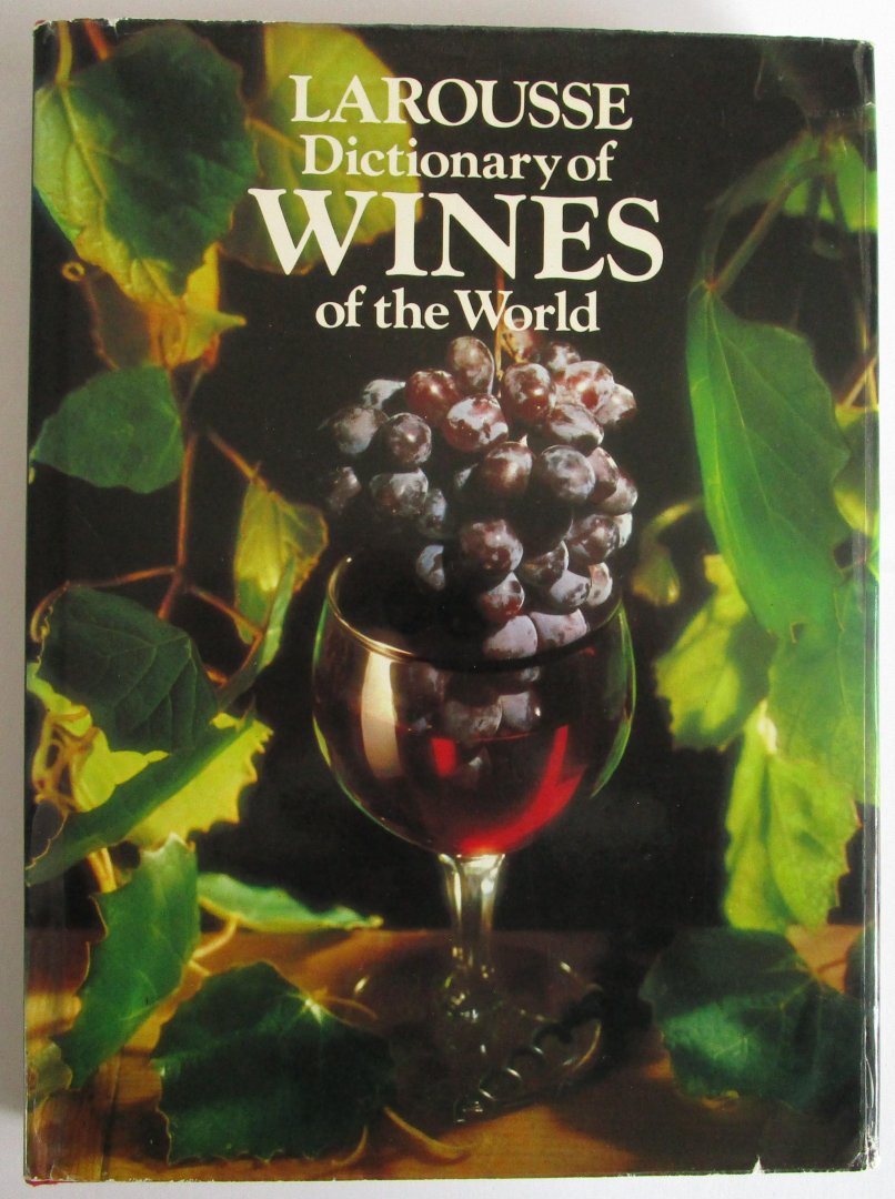Debuigne, Gérard - Larousse Dictionary of Wines of the World
