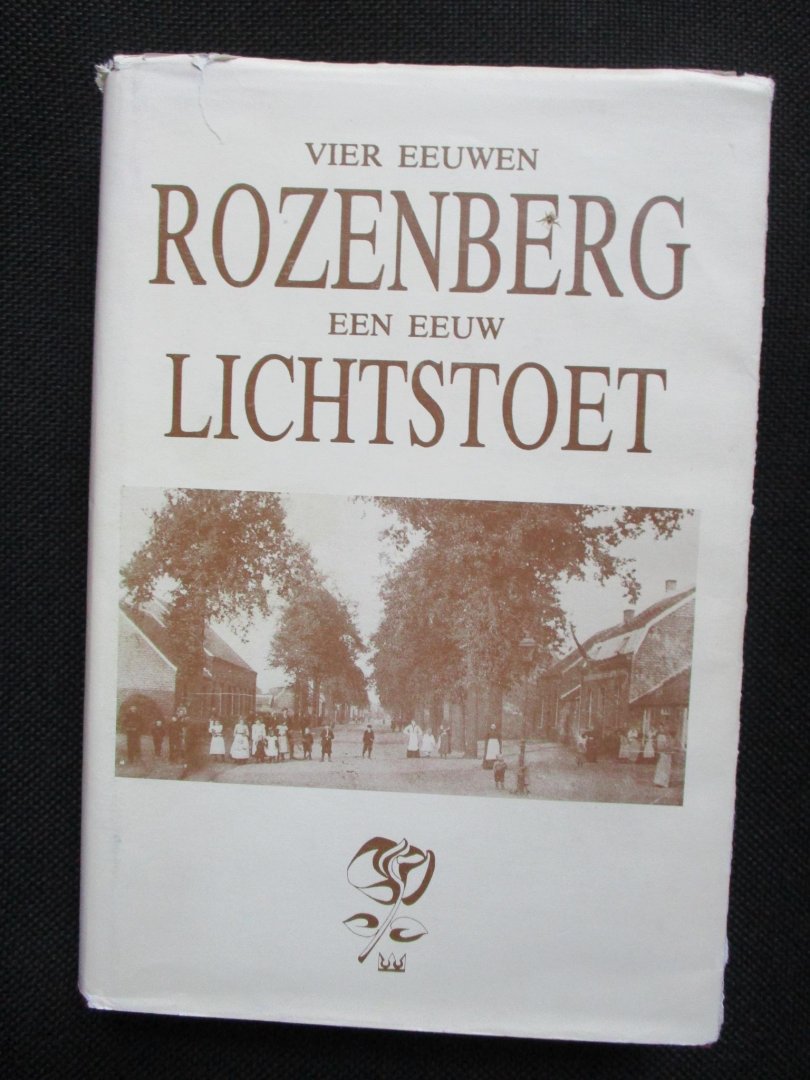 Berghmans, Goedele, Theo Celen, e.a. - Vier eeuwen Rozenberg en een eeuw lichtstoet.