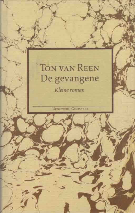 Reen, Ton van - De gevangene