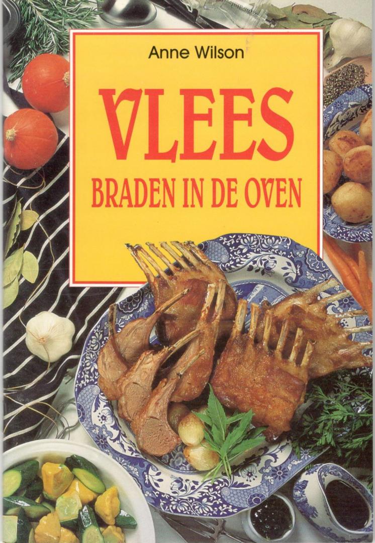Wilson, Anne - Vlees braden in de oven   [isbn 9783895084904]