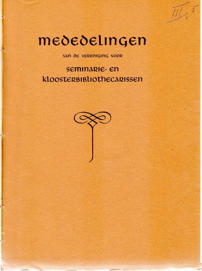 Mehring o.f.m., Sidonius (red.) - Mededelingen van de Vereniging voor Seminarie- en kloosterbibliothecarissen
