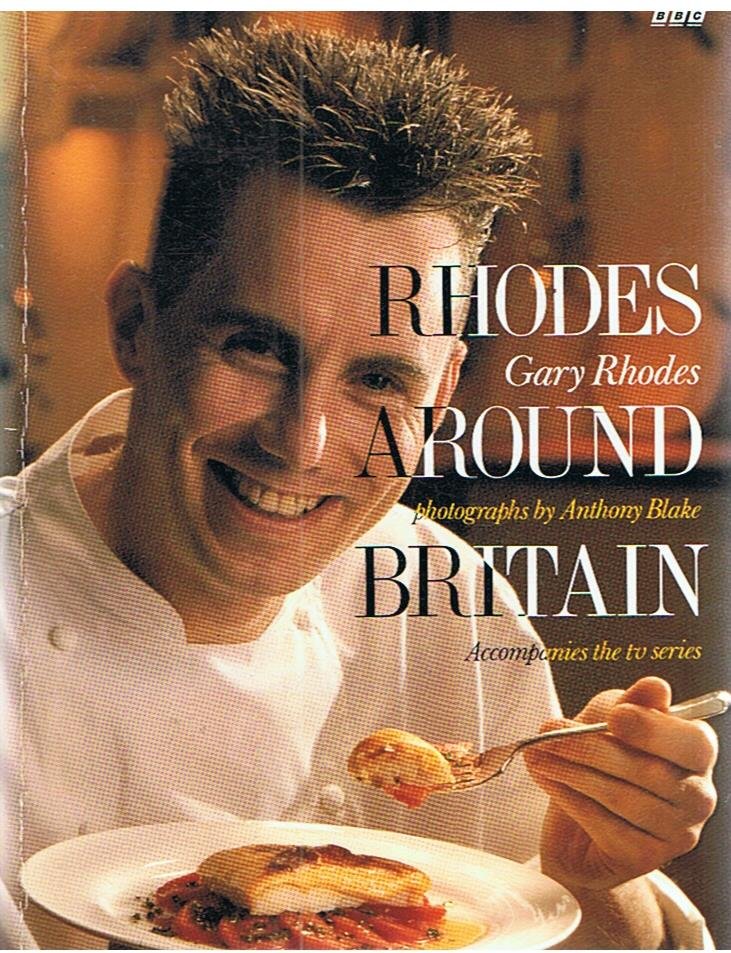 Rhodes, Gary - Rhodes around Britain