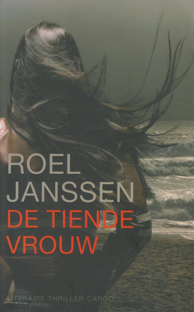 Janssen (1947), Roel - De tiende vrouw - Over de megalomane projectontwikkelaar Eric Pincoff.
