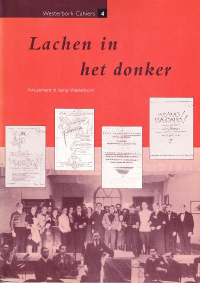 Dirk Mulder en Ben Prinsen - Lachen in het donker (Westerbork Cahiers 4)
