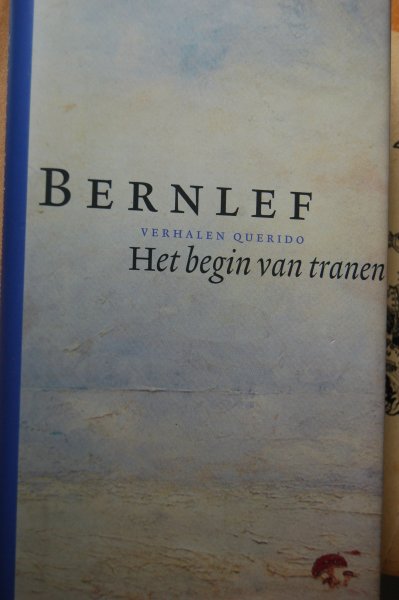 Bernlef - Het begin van tranen / verhalen