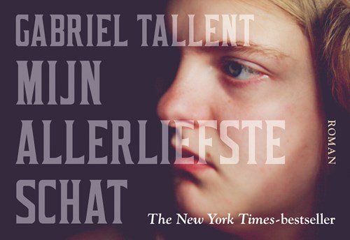 Gabriel Tallent - Mijn allerliefste schat