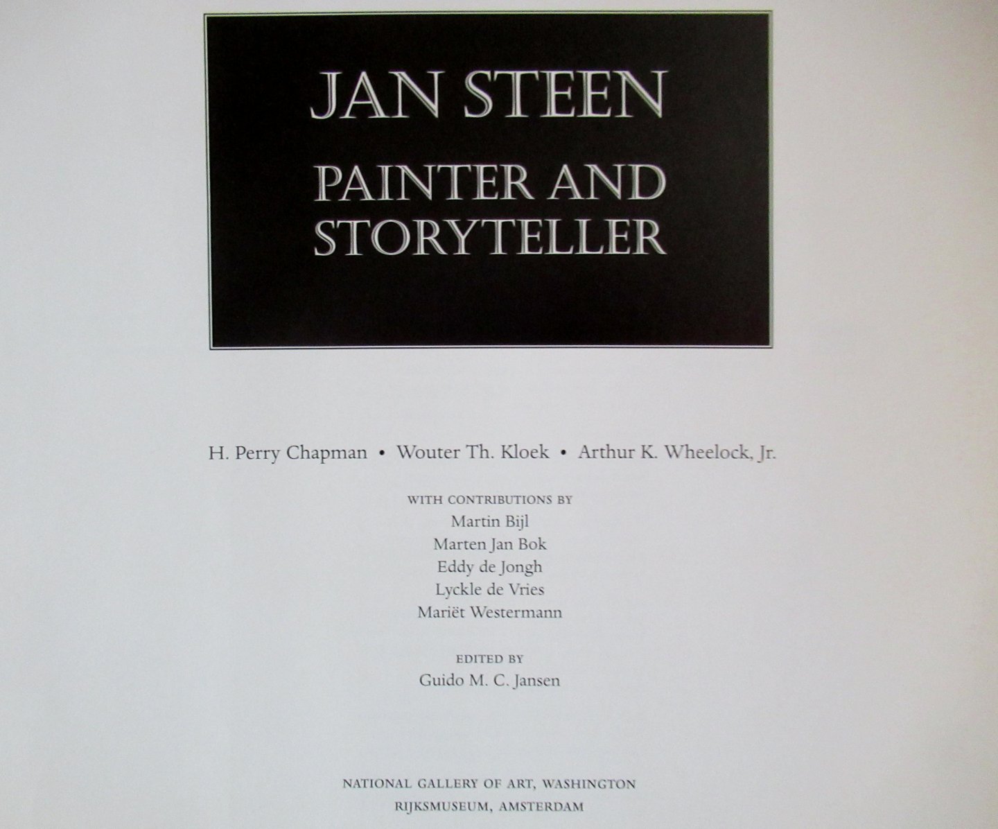 Chapman, H. Perry, Kloek, Wouter Th.,  Wheelock Arthur K. Jr. - Jan Steen painter and storyteller