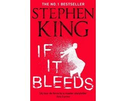 King, Stephen - If It Bleeds: a stand   alone sequel to the No. 1 bestseller The