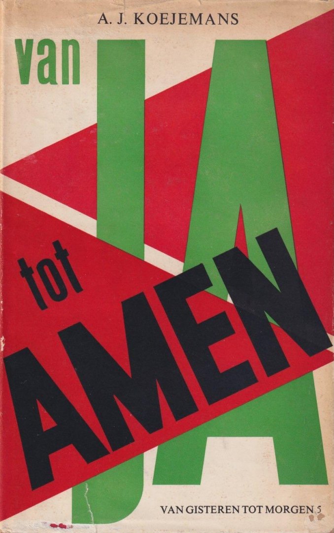 Koejemans, A. J. - Van 'ja' tot 'amen'.