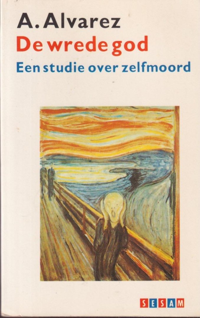 Alvarez, A. - De wrede god. Een studie over zelfmoord