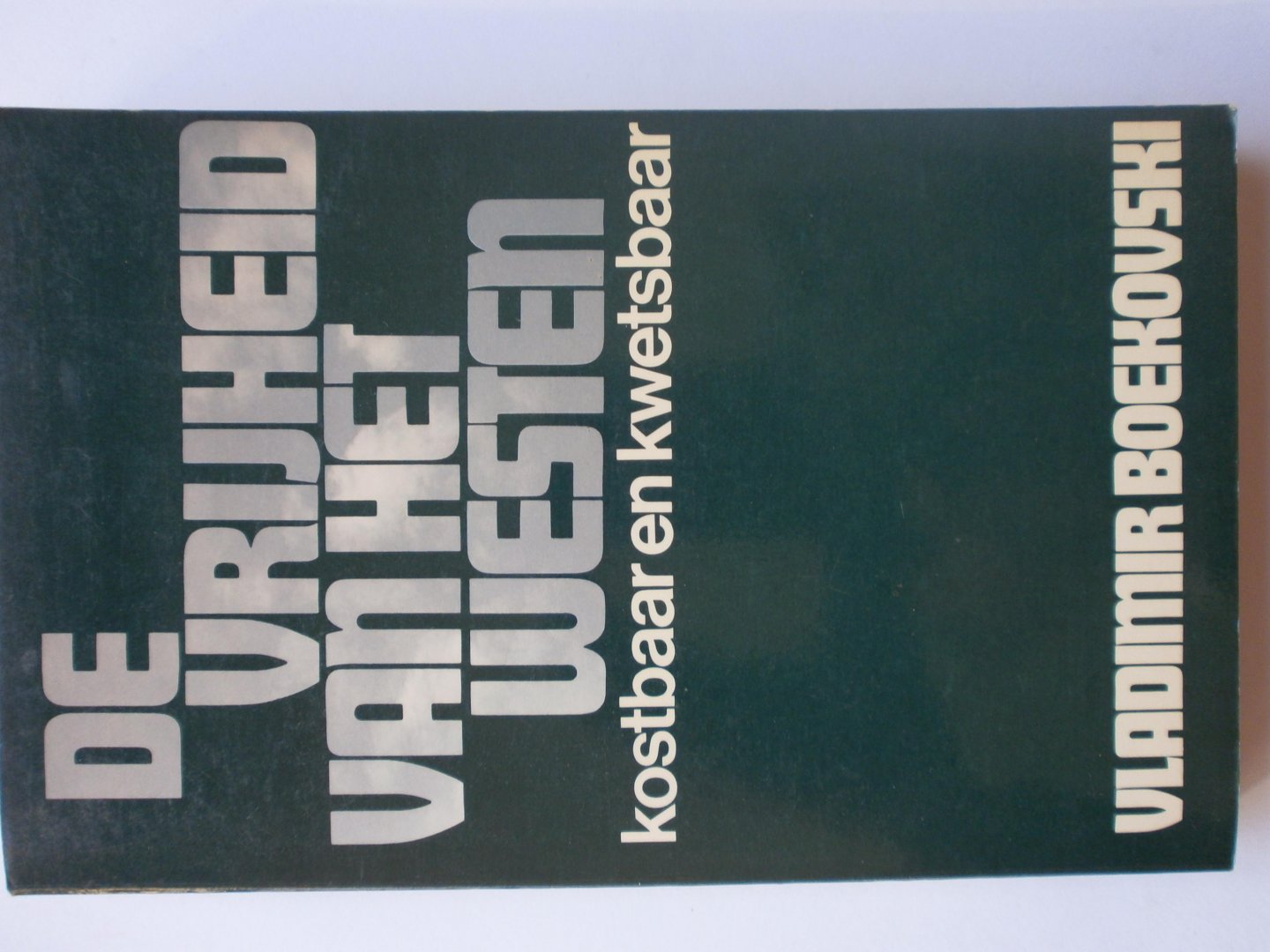 Boekovski, Vladimir - De vrijheid van het westen