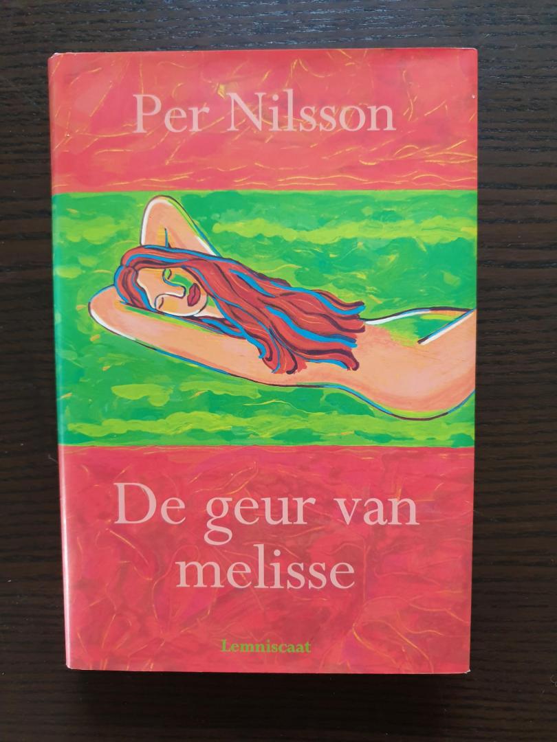 Nilsson, Per - De geur van melisse