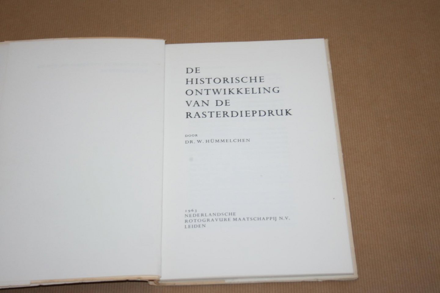 Dr. W. Hümmelchen - De historische  ontwikkeling van de  rasterdiepdruk  + ZELDZAME BIJLAGE !!