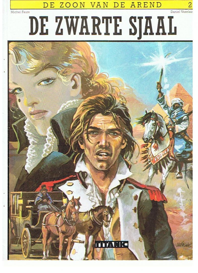 Faure, Michel en Vaxelaire,Daniel - De zoon van de Arend deel 2 - De zwarte sjaal