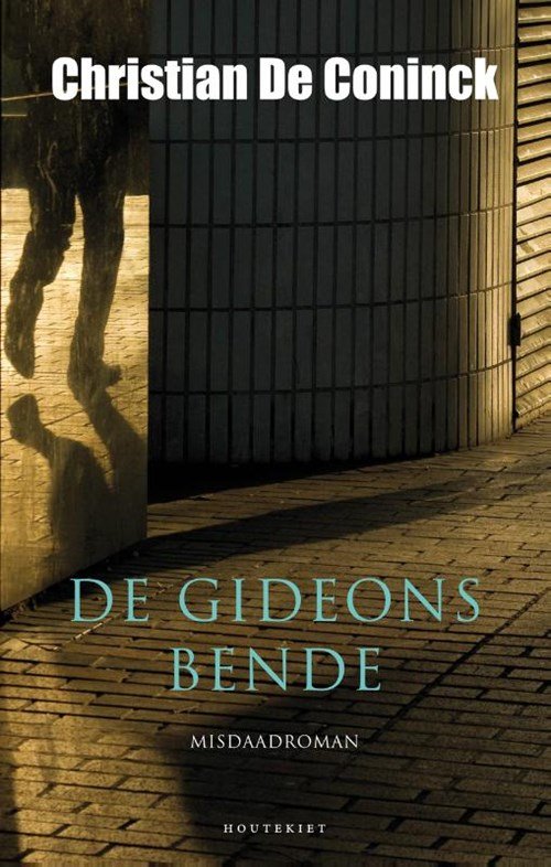 Christian de Coninck - De Gideonsbende